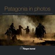 Patagonia in Photos edito da Patagon Journal