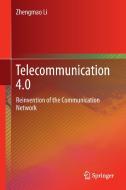 Telecommunication 4.0 di Zhengmao Li edito da Springer Singapore