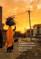 Institutional Change and Power Asymmetry in the Context of Rural India di Amar Patnaik edito da Springer-Verlag GmbH