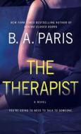 The Therapist di B. A. Paris edito da LARGE PRINT DISTRIBUTION
