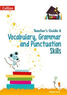 Vocabulary, Grammar and Punctuation Skills Teacher's Guide 6 di Abigail Steel edito da HarperCollins Publishers