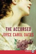 The Accursed di Joyce Carol Oates edito da HARPERLUXE