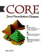 Core Java Foundation Classes di Kim Topley edito da Pearson Professional Education