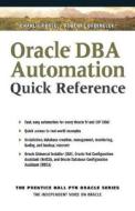 Oracle DBA Automation Quick Reference di Charlie Russel, Robert L. Cord, Frances M. Sweeney, Robert Cordingley edito da Pearson Education (US)