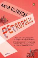 Petropolis di Anya Ulinich edito da PENGUIN GROUP
