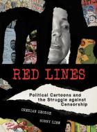 Red Lines di Cherian George, Sonny Liew edito da MIT Press Ltd
