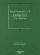 Legal, Legislative and Rule Drafting in Plain English di Robert Martineau edito da West Academic