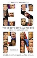 Those Guys Have All the Fun: Inside the World of ESPN di James Andrew Miller, Tom Shales edito da BACK BAY BOOKS