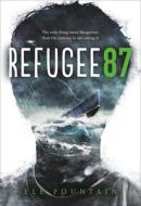Refugee 87 di Ele Fountain edito da Hachette Book Group USA