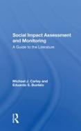 Social Impact Assessment And Monitoring di Michael J Carley, Eduardo Bustelo edito da Taylor & Francis Ltd