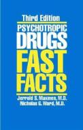 Psychotropic Drugs di Jerrold S. Maxmen, Nicholas G. Ward edito da Ww Norton & Co