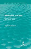 Memories of Class di Zygmunt Bauman edito da Taylor & Francis Ltd