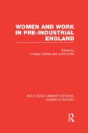 Women And Work In Pre-industrial England edito da Taylor & Francis Ltd