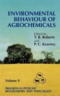 Environmental Behaviour of Agrochemicals di Roberts, Kearney edito da John Wiley & Sons