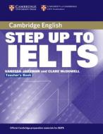 Step Up to IELTS Teacher's Book di Vanessa Jakeman edito da Cambridge University Press