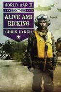 Alive and Kicking di Chris Lynch edito da Scholastic Press