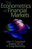 The Econometrics of Financial Markets di John Y. Campbell, Andrew W. Lo, A. Craig MacKinlay edito da Princeton University Press