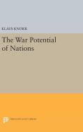 War Potential of Nations di Klaus Eugen Knorr edito da Princeton University Press