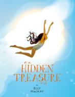 Hidden Treasure di Elly Mackay edito da RUNNING PR KIDS