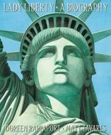 Lady Liberty: A Biography di Doreen Rappaport edito da CANDLEWICK BOOKS