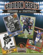 Gridiron Greats: Heroes of Football di Jennifer Rivkin edito da CRABTREE PUB