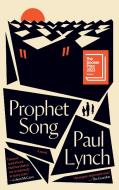 Prophet Song di Paul Lynch edito da ATLANTIC MONTHLY PR