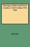 Marriages of Bute and Warren Counties, North Carolina 1764-1868 di Holcomb edito da Clearfield