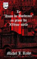 Le «Huon de Bordeaux» en prose du XVème siècle edito da Lang, Peter