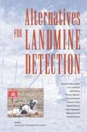 Alternatives for Landmine Detection di Jacqueline MacDonald, J.R. Lockwood edito da RAND