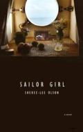 Sailor Girl di Sheree-Lee Olson edito da Porcupine's Quill