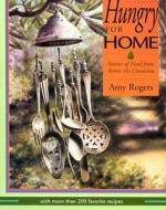 Hungry for Home: Stories of Food from Across the Carolinas with More Than 200 Favorite Recipes di Amy Rogers edito da John F. Blair Publisher