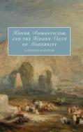 Honor, Romanticism, And The Hidden Value Of Modernity di Jamison Kantor edito da Cambridge University Press