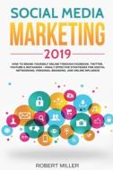 Social Media Marketing 2019: How to Brand Yourself Online Through Facebook, Twitter, YouTube & Instagram - Highly Effect Social Media Marketing 2019: How to Brand Yourself Online Through Facebook, Twitter, YouTube & Instagram - Highly Effect
