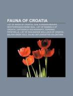 Fauna of Croatia di Source Wikipedia edito da Books LLC, Reference Series