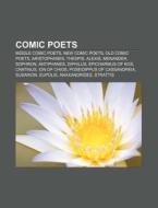 Comic Poets: Middle Comic Poets, New Com di Books Llc edito da Books LLC, Wiki Series