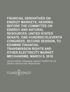 Hearing Before The Committee On Energy And Natural Resources, United States Senate di United States Congress Senate, Anonymous edito da General Books Llc