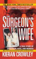 Surgeon's Wife di Kieran Mark Crowley edito da St. Martin's Press