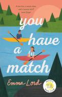 You Have a Match di Emma Lord edito da St. Martin's Publishing Group