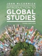 Introduction to Global Studies di John Mccormick edito da Clever Fox Publishing