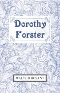 Dorothy Forster di Walter Besant edito da Mysore. Press