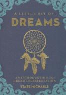 A Little Bit of Dreams di Stase Michaels edito da Sterling Publishing Co Inc