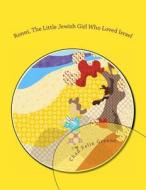 Ronni, the Little Jewish Girl Who Loved Israel di Chad Felix Greene edito da Createspace