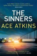 The Sinners di Ace Atkins edito da Little, Brown Book Group