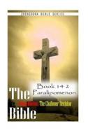 The Bible Douay-Rheims, the Challoner Revision- Book 14 2 Paralipomenon di Zhingoora Bible Series edito da Createspace