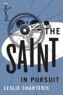 The Saint in Pursuit di Leslie Charteris edito da THOMAS & MERCER