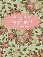 Dragonwyck di Anya Seton edito da Tantor Audio