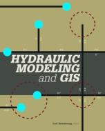 Hydraulic Modeling and GIS edito da ESRI PR