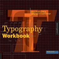 Typography Workbook di Timothy Samara edito da Rockport Publishers Inc.