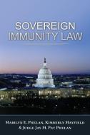 Sovereign Immunity Law di Marilyn E. Phelan, Kimberly Mayfield, Judge J. M. (Pat) Phelan edito da Vandeplas Publishing