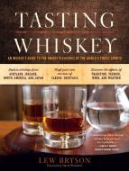 Tasting Whiskey di Lew Bryson edito da Storey Publishing LLC